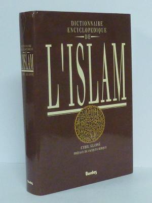 Cyril Glassé Dictionnaire encyclopédique de l'Islam Bordas