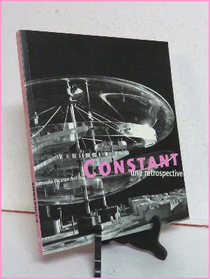 Constant Anton Nieuwenhuys Une rétrospective catalogue exposition Musée Picasso Antibes arts peinture architecture New Babylone Cobra Internationale situationniste 