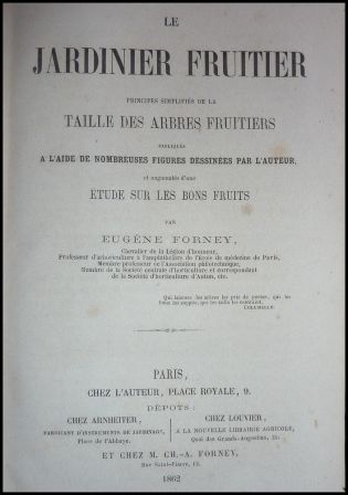 Le jardinier fruitier Eugène Forney 1862 arboriculture pomologie pommier poirier taille des arbres fruitiers sciences et techniques vergers nature Le jardinier fruitier Eugène Forney 1862 arboriculture pomologie pommier poirier taille des arbres fruitiers sciences et techniques vergers nature