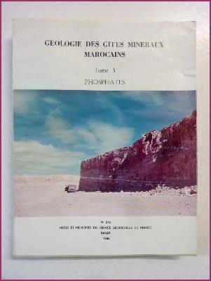 Géologie des gites minéraux marocains Phosphates sciences de la terre Maroc Maghreb monographie 