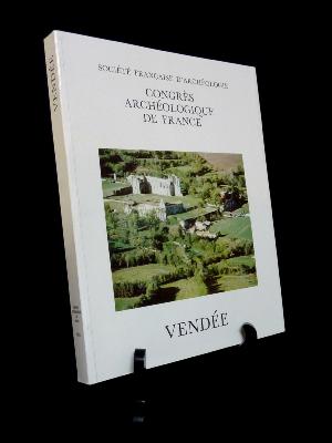 Vendée Congrès archéologique de France 151ème session 1993