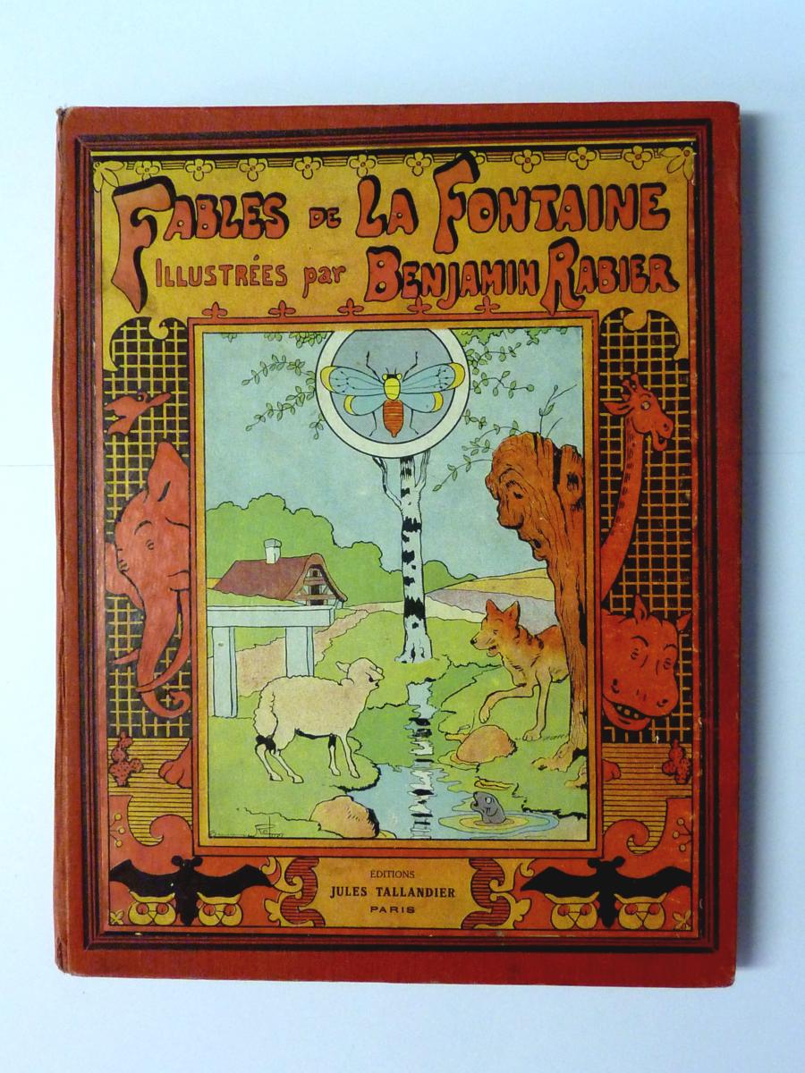 Fables de Jean de la Fontaine illustrées par Benjamin Rabier 1906 Tallandier Fables de Jean de la Fontaine illustrées par Benjamin Rabier 1906 Tallandier