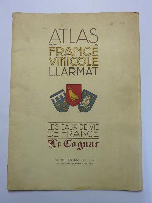 Le Cognac Louis Larmat Atlas vinicole de la France 1947 eaux-de-vie