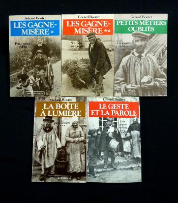 Gérard Boutet Les gagne-misère récits ethnologie ruralité métiers traditions terroirs histoire populaire mémoires 