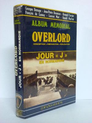 Overlord jour J en Normandie 1944 Album mémorial Heimdal militaria WWII 