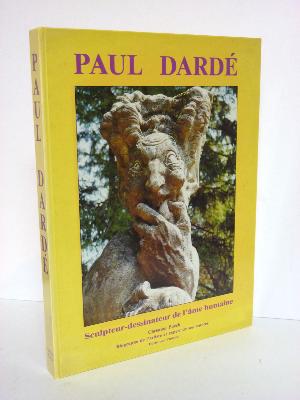 Paul Dardé sculpteur dessinateur de l’âme humaine Christian Puech 