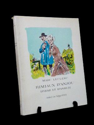 Rimiaux d’Anjou d’hiar et d’anhuit Marc Leclerc Jean Bazantay folklore langue régionale littérature poésie contes traditions 