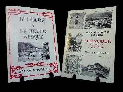 Bastion L’Isère à la belle époque CPA Grenoble son histoire et ses curiosités Allard Joanne Charton Alpes régionalisme 