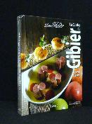 Benoît Violier La cuisine du gibier à poil d’Europe dans l’art de la chasse gastronomie recettes cynégétique 