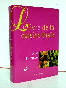 David Thompson Le livre de la cuisine thaïe Thaïlande recettes gastronomie arts culinaires alimentation Asie