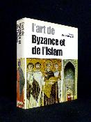 Elsevier L’art de Byzance et de l’Islam Max-Pol Fouchet Constantinople arts musulmans Empire romain d’Orient 