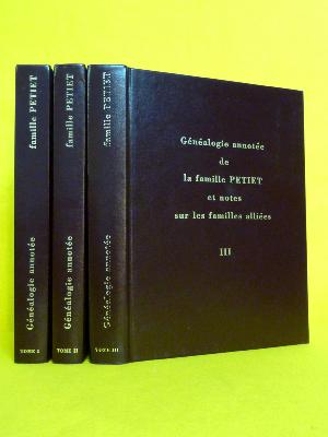 Généalogie annotée de la famille Petiet et notes sur les familles alliées