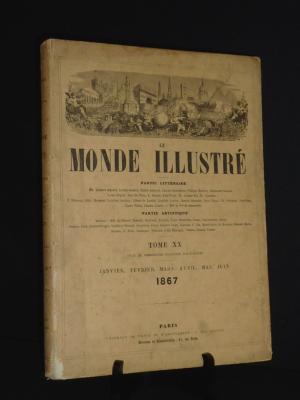 Le monde illustré 1er semestre 1867 Exposition Universelle de Paris