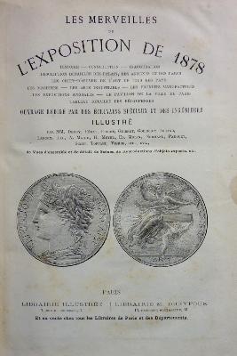 Merveilles de l’Exposition universelle de 1878 Paris Champs-de-Mars arts techniques industries innovations 