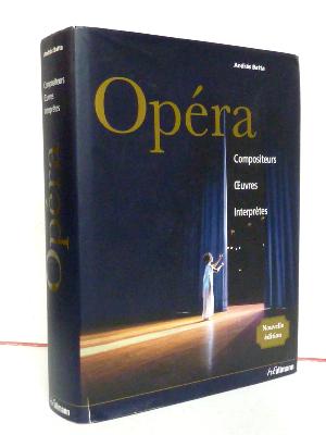 Opéra Compositeurs Œuvres Interprètes Andras Batta H.F. Ullmann dictionnaire musique art spectacles 