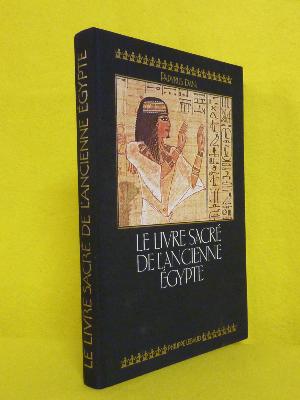 Sortie au jour ou Le livre des morts Papyrus d'Ani Égypte ancienne Philippe Lebaud