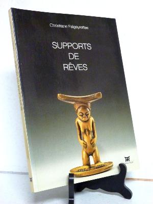 Supports de rêves Fondation Dapper catalogue exposition Afrique Océanie Asie ethnographie chevets appuie-tête oreillers 