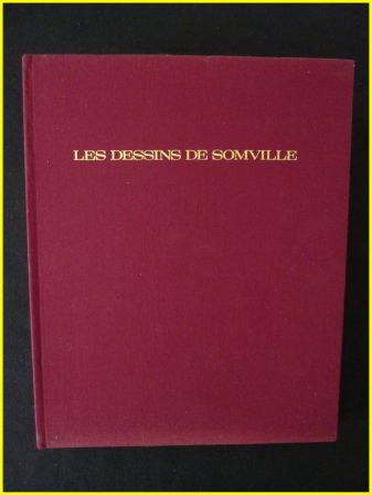 Les dessins de Someville présentés par Paul Caso éditions Arts et Voyages 1976 art réaliste Belgique peinture
