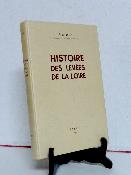 1961 Roger Dion Collège de France Histoire des levées de la Loire géographie régionalisme hydrologie fleuve aménagement crues 
