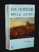 L'Orient Revue annuelle Le dix-huitième siècle 719 pages CNRS Université de Reims Champagne-Ardenne