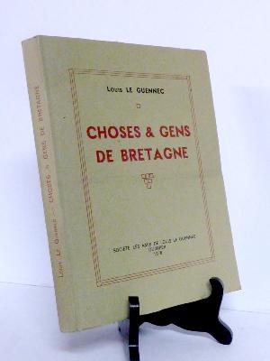 Choses et gens de Bretagne Louis le Guennec architecture ethnographie régionalisme vie maritime arts Finistère