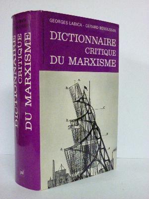 Dictionnaire critique du marxisme Labica Bensussan Presses Universitaires de France 