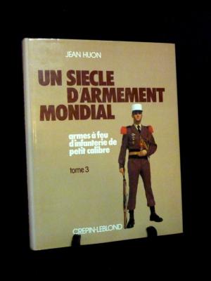 Jean Huon armes à feu d'infanterie de petit calibre Crépin-Leblond militaria