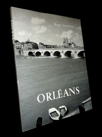 Orlans dition Hachette collection les villes de France prsentation de Roger Secrtain notices historiques et archologiques Louis Monnier Pierre Jouvellier photographies Jacques Boulas