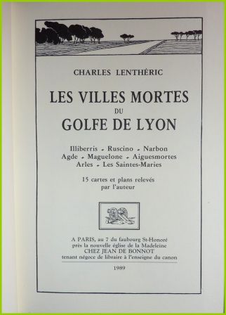 Les villes mortes du Golfe de Lyon Charles Lenthéric éditions dart Jean de Bonnot 1989 régionalisme Méditerranée