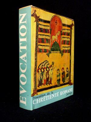 Évocation de la chrétienté romane Raymond Oursel éditions Zodiaque