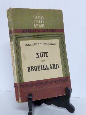1945 Nuit et Brouillard Nacht und Nebel Améry Martin-Champier Berger-Levrault déportation récit WWII 