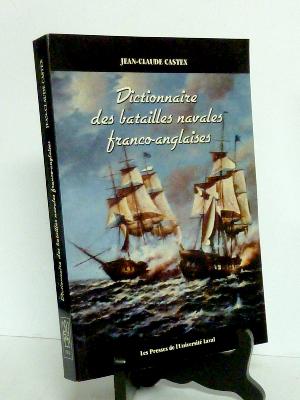 Dictionnaire des batailles navales franco-anglaises Castex Presses Université Laval militaria marine 