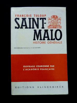 Histoire générale de Saint-Malo François Tuloup Klincksieck éditions