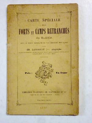 Militaria Carte spéciale des forts et camps retranchés du sud-est Lassailly 1888 défense nationale fortifications cartographie histoire militaire