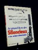 Militaria Le grand livre des silencieux et des armes silencieuses techniques armes pistolets révolvers fusils carabines pistolets mitrailleurs 
