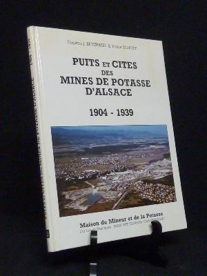 Alsace Puits et cités des mines de potasse 1904-1939 industrie patrimoine industriel régionalisme 