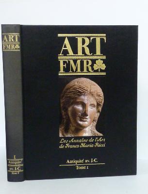 Art FMR Franco Maria Ricci Les annales de l’art Antiquité avant Jésus-Christ 