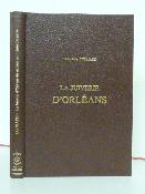 Chanoine Cochard La Juiverie d’Orléans du 6ème au 15ème siècle son histoire et son organisation Laffitte Reprints histoire locale Loiret 1