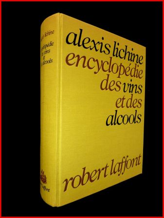 Encyclopédie Lichine des vins et alcools couverture toiée, juin 2013 Encyclopédie Lichine des vins et alcools couverture toiée