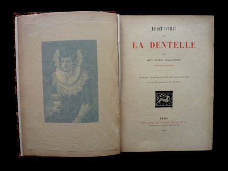 Histoire de la dentelle Bury Palissier Firmin-Didot 1890 broderies aiguilles sciences et techniques ouvrages de dames