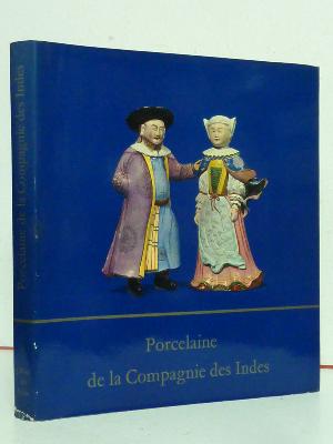 Michel Beurdeley Porcelaine de la Compagnie des Indes arts décoratifs 