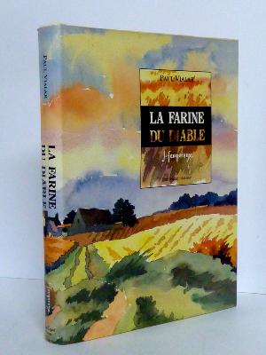 Paul Vialar Jean Feugereux La farine du diable La Beauce Jean Legué Chartres littérature Eure-et-Loir roman ruralité 