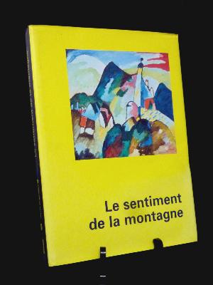 Grenoble Le sentiment de la montagne catalogue exposition art peinture mouvements artistiques Réunion des musées nationaux Glénat Alpes Pyrénées