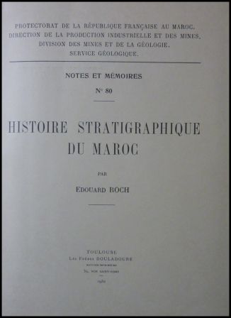 Histoire stratigraphique du Maroc Édouard Roche édition 1950 les frères Douladoure Toulouse 22 planches sciences géologie Histoire stratigraphique du Maroc Édouard Roche édition 1950 les frères Douladoure Toulouse 22 planches sciences géologie