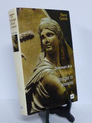 Pierre Grimal Dictionnaire de la mythologie grecque et romaine Presses Universitaires de France 
