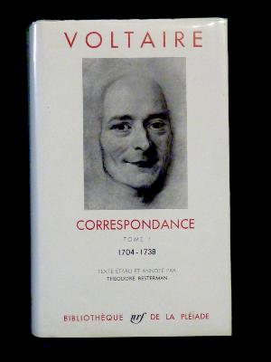 Voltaire Jean-Marie Arouet Correspondance 1704-1738 Grand Siècle Bibliothèque de la Pléiade NRF Gallimard collection littéraire France 