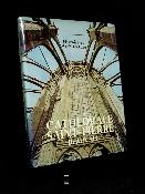 Cathédrale Saint-Pierre Beauvais Histoire et Architecture art gothique Oise religion patrimoine Bonnet-Laborderie 