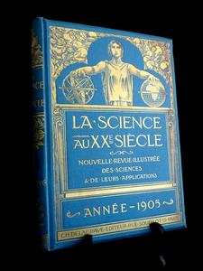 La science au XXème siècle nouvelle revue illustrée des sciences et de leurs applications année 