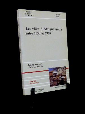 Villes d’Afrique noire entre 1650 et 1960 Poinsot Sinou Sternadel La documentation française urbanisme 