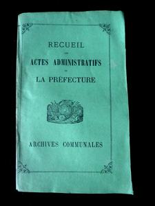 Recueil des actes administratifs de la Préfecture du Loiret année 1832 complète du numéro 453 du
